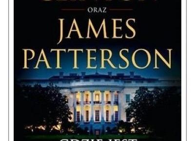 Grafnert About Books: Bill Clinton & James Paterson - Gdzie jest prezydent?